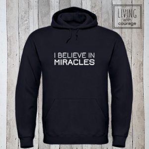 Christelijke Hoodie I believe in miracles