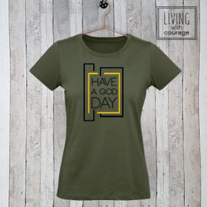 Christelijk T-Shirt Have a God day
