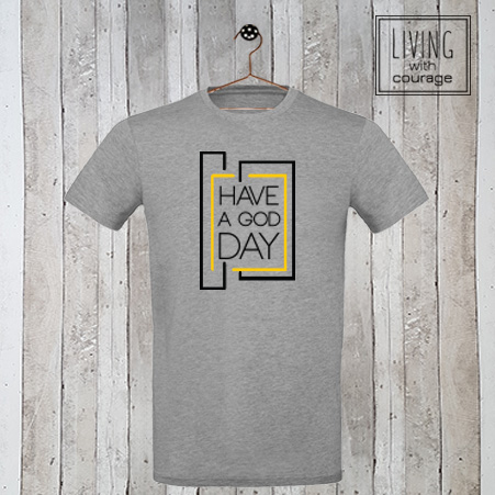 Christelijk T-Shirt Have a God day