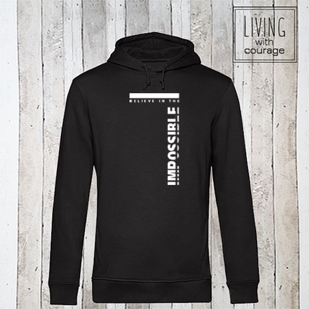 Organic Hoodie Believe in the impossible