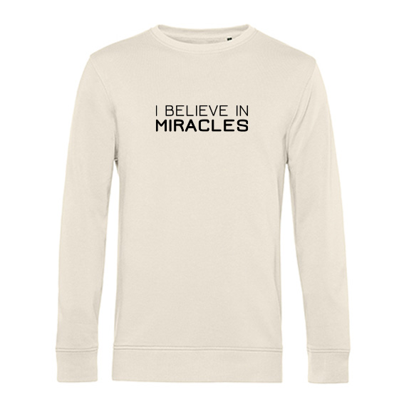 Heren Sweater I believe in miracles